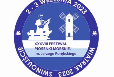XXXVIII Festiwalu Piosenki Morskiej „Wiatrak 2023”